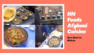 HN FOOD Afghani Cuisine Best Hotel in Multan!All Afghani Foods are Delicious! Tasty Foods in Multan