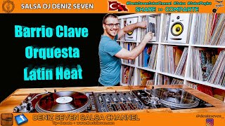 Orquesta Latin Heat - Barrio Clave |  Single 2020 | Deniz Seven Salsa Channel |