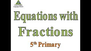 Equations with Fractions