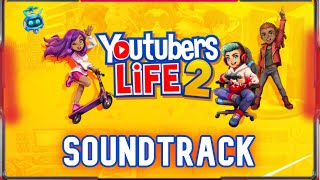 🎧 Youtubers Life 2 OST (Soundtrack) (HD) (All game music) | Tracklist in video details