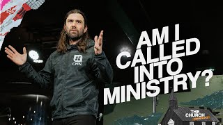 Am I Called Into Ministry? | Acts #35