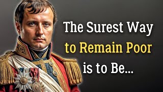 Napoleon's Life Lessons Quotes for Youth to Avoid Regret in Old Age