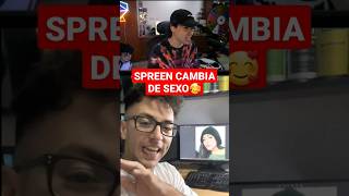 SPREEN CAMBIA DE SEXO | LO FELICITA UN AMIGO 😏🥰😍 #spreen