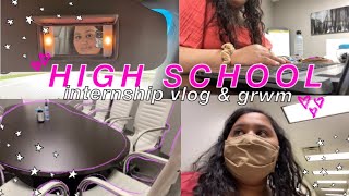 ~productive~ high school internship grwm & vlog: orientation, getting ready, and the night before