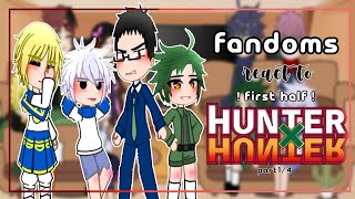 FANDOMS React To EACH OTHER//HXH//Part1-4//To Be Continued//(｡･ω･｡)ﾉ♡ (read description)