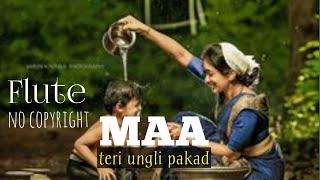 Maa o meri maa teri ungli|| flute music|| non copyright music||@ankitcreative06