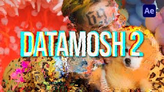 DATAMOSH 2. Уничтожить в ХЛАМ || After Effects