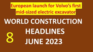 8 - Construction | Civil Engineering Headlines June 2023