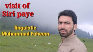 One of my teachers linguistic Muhammad Faheem visited a Beautiful place which is named as Siri Paye