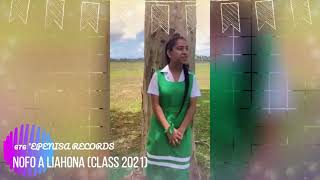 Song : Nofo a Liahona (Class 2021) By Torika 'Iongi & Juni T Kapetaua.ft 'Epenisa Records 676HMK