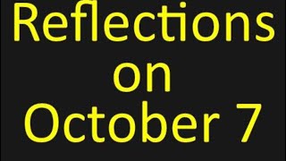 Personal thoughts and reflections on October 7! By Rabbi Zushe Silberstein