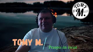 tomy m. covery. zespół TOMY M. przepis na świat