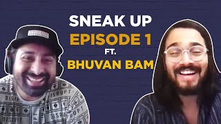 Bhuvan Bam | Sneak Up | Episode 1 | Rannvijay Singha