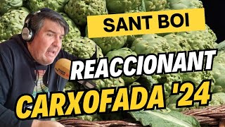 Reaccionant a la Carxofada 2024 de Sant Boi