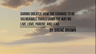 A Journey through Vulnerability: Daring Greatly by Brené Brown