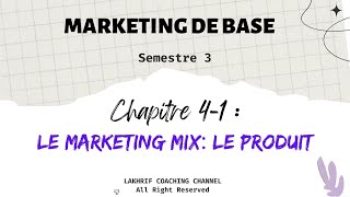 Chapitre 4 Marketing de Base S3 : LE PRODUIT (Prof: LAKHRIF) ( بالدارجة)