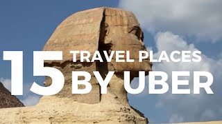 15 most popular travel destinations by Uber in 2019 - Travel video