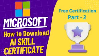 How to Download Microsoft AI Skills Challenge Certificate ?