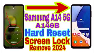 Samsung A14 5G (A146B) Remove Screen Lock/Hard Reset 2024 | Unlock Pattern/Pin/Password 100% Working