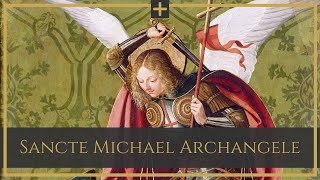 Sancte Michael Archangele - gregorian chant