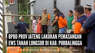 BPBD Prov jateng lakukan pemasangan EWS tanah longsor di Kab. Purbalingga - BPBD Prov Jawa Tengah