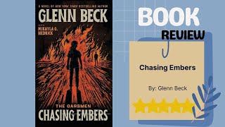 Chasing Embers by Glenn Beck | Thrilling Start to The Oarsmen Series | Suspense Meets Commentary