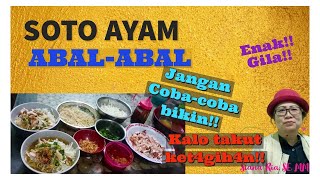 Soto Ayam Abal-abal!! Jangan coba di rumah bila tak ingin mengalami hal ini!!