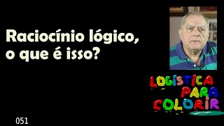 raciocínio lógico. O que é?