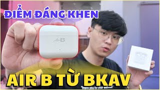 Những điểm đáng khen tai nghe AirB