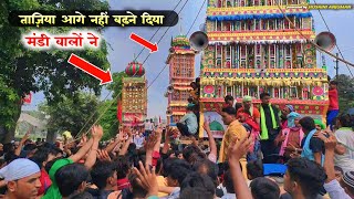 छोटा ताज़िया आगे क्यूं नहीं बढ़ने दिया || Juloos E Taziyadari Sambhal || Moharram Ki Video