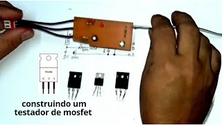 Como montar um testador de mosfet passo a passo