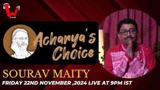 Acharya's Choice | Sourav Maity | Shaon Shaon