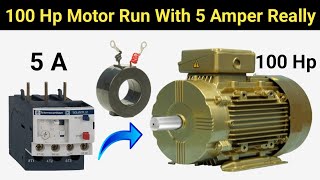 How To Run Heavy Amper Motor Whit 5 Amper Over Load Really/100 Hp Motor Run With 5 Amper Really