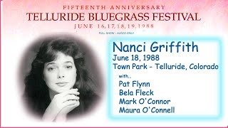 Nanci Griffith live at the 15th Telluride Bluegrass Festival 1988 (Audio - Full show)