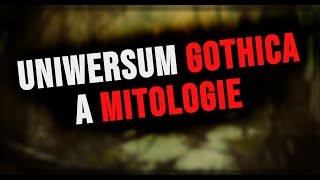 Uniwersum Gothica, a Mitologia   #1