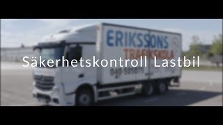 Säkerhetskontroll Lastbil - Erikssons Trafikskola