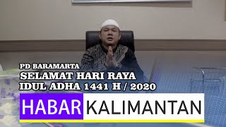 SELAMAT HARI RAYA IDUL ADHA 1441 H / 2020 (PD BARAMARTA)