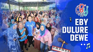 EBY Dulure Dewe #EBYMusic