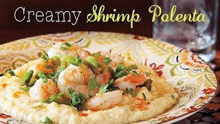 Creamy Shrimp Polenta