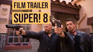 Super! 8, Sci-Fi Action Short Film Trailer, Shot on Super 8 Film