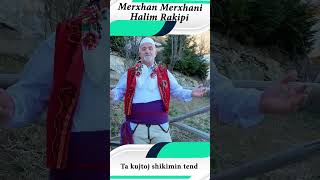 Merxhan Merxhani & Halim Rakipi  - Ta kujtoj shikimin tend