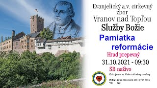 Služby Božie VT 24.10.2021 - 22. NEDEĽA PO SVÄTEJ TROJICI - PAMIATKA REFORMÁCIE