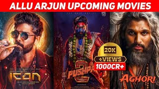 Top 07 Upcoming Allu Arjun Movies 2024-2025 || Biggest Upcoming Allu Arjun South Indian Movies |AA21