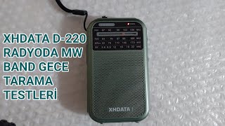 XHDATA D-220 RADYODA MW BAND Gece Tarama Testi (Saat 02.40)