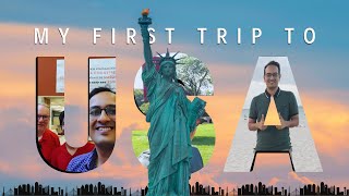 My First Trip to the USA | 5 Lessons from My Journey