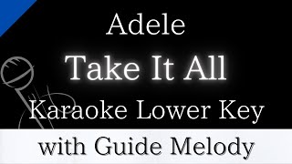 【Karaoke Instrumental】Take It All / Adele【Lower Key】【With Guide Meolody】　