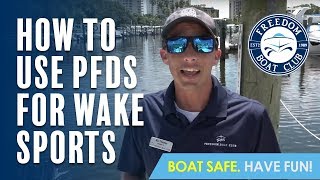 How to Use PFDs for Wakesports