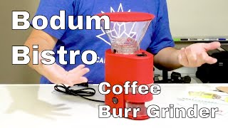 Bodum Bistro Coffee Burr Grinder Unboxed