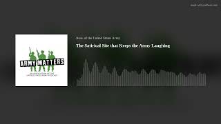 The Satirical Site that Keeps the Army Laughing