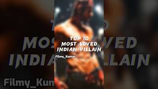 Top 10 Most Loved Indian Villain #sonusood #alauddin_jihadi #rolex #sudeep #adheera #bhallaldev#film